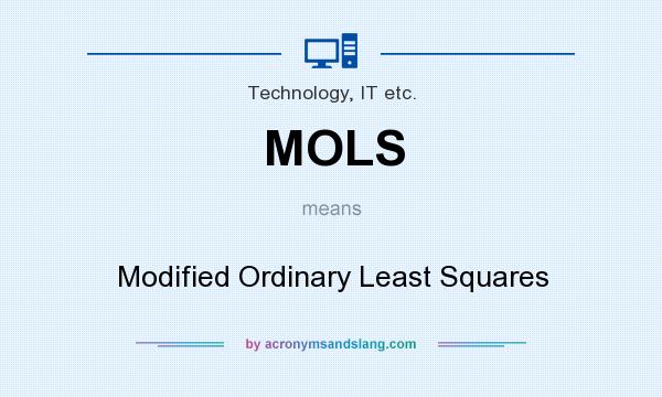 What does MOLS mean? It stands for Modified Ordinary Least Squares