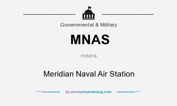 What does MNAS mean? It stands for Meridian Naval Air Station