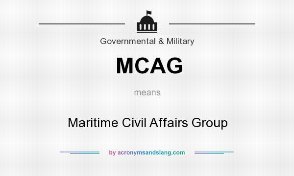 What does MCAG mean? It stands for Maritime Civil Affairs Group