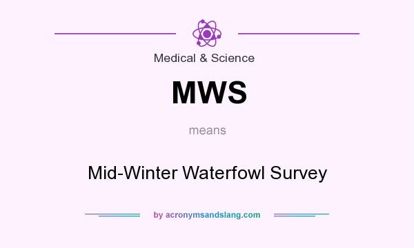 What does MWS mean? It stands for Mid-Winter Waterfowl Survey