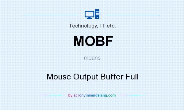 What does MOBF mean? It stands for Mouse Output Buffer Full