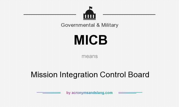 What does MICB mean? It stands for Mission Integration Control Board
