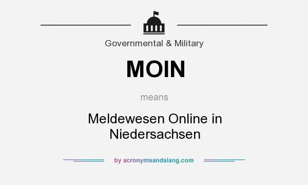 What does MOIN mean? It stands for Meldewesen Online in Niedersachsen