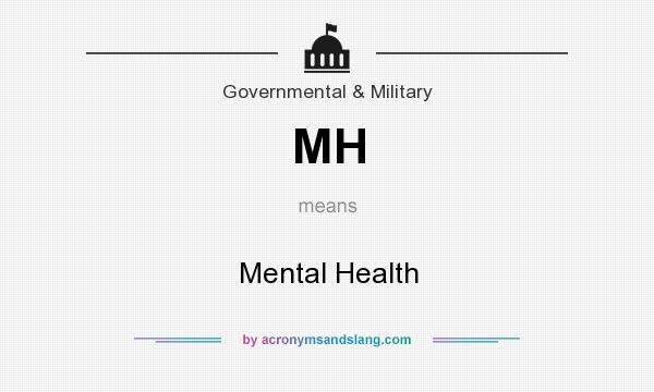 What does MH mean? It stands for Mental Health