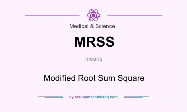 What does MRSS mean? It stands for Modified Root Sum Square