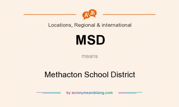 What does MSD mean? It stands for Methacton School District
