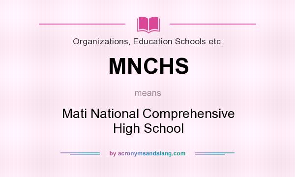 What does MNCHS mean? It stands for Mati National Comprehensive High School