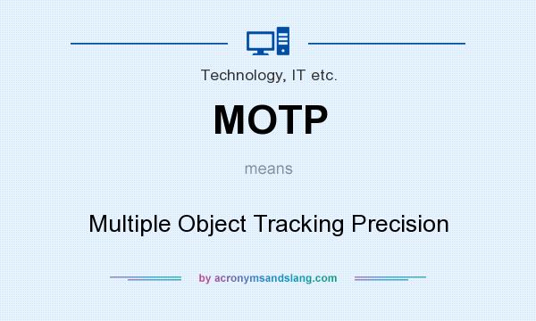 What does MOTP mean? It stands for Multiple Object Tracking Precision