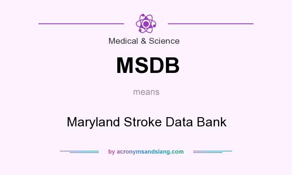 What does MSDB mean? It stands for Maryland Stroke Data Bank