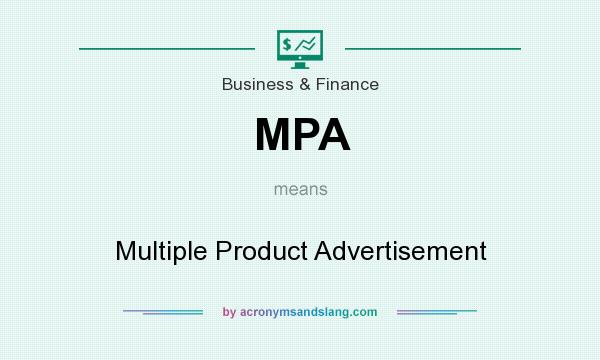What does MPA mean? It stands for Multiple Product Advertisement