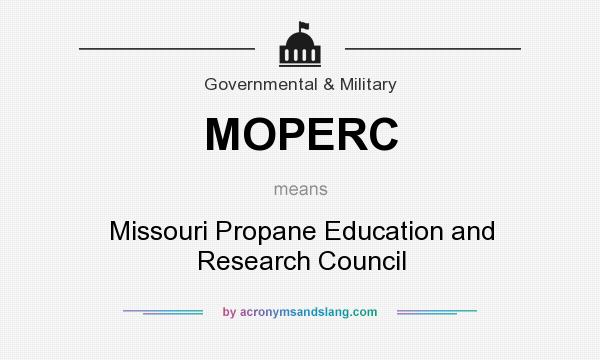 What does MOPERC mean? It stands for Missouri Propane Education and Research Council