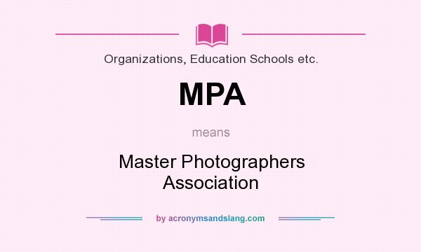 What does MPA mean? It stands for Master Photographers Association