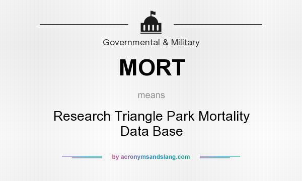 What does MORT mean? It stands for Research Triangle Park Mortality Data Base