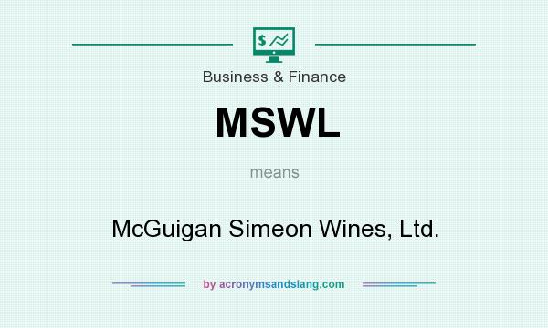 What does MSWL mean? It stands for McGuigan Simeon Wines, Ltd.