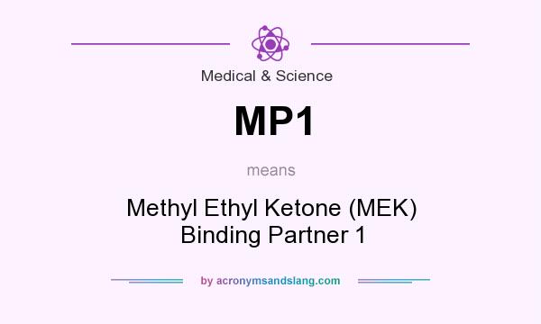 What does MP1 mean? It stands for Methyl Ethyl Ketone (MEK) Binding Partner 1