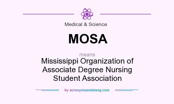 What does MOSA mean? It stands for Mississippi Organization of Associate Degree Nursing Student Association