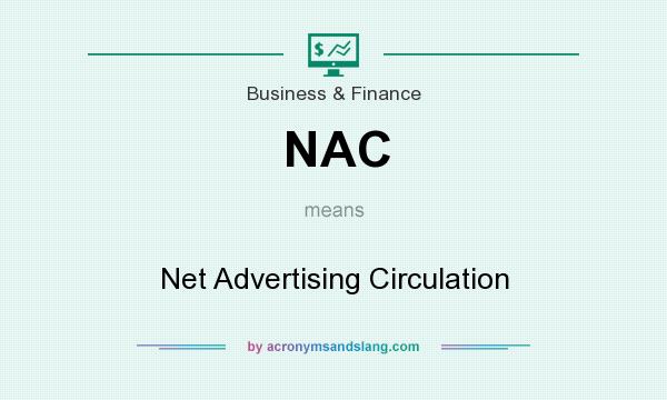 What does NAC mean? It stands for Net Advertising Circulation
