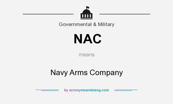 What does NAC mean? It stands for Navy Arms Company