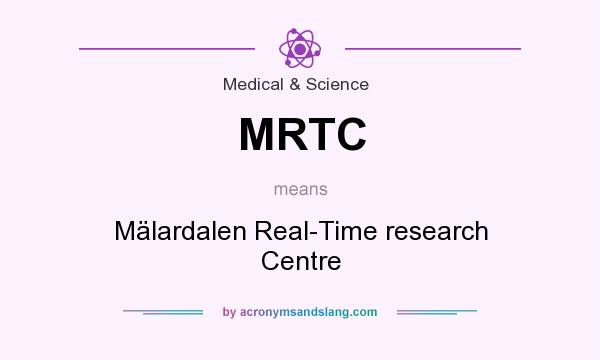 What does MRTC mean? It stands for Mälardalen Real-Time research Centre