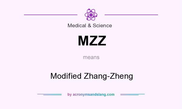 What does MZZ mean? It stands for Modified Zhang-Zheng