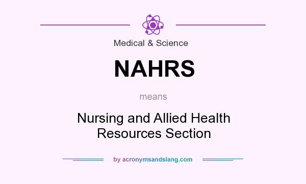 What does NAHRS mean? It stands for Nursing and Allied Health Resources Section