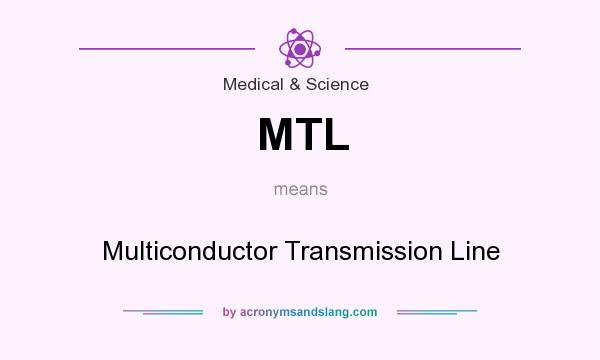 What does MTL mean? It stands for Multiconductor Transmission Line