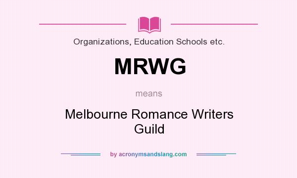 What does MRWG mean? It stands for Melbourne Romance Writers Guild
