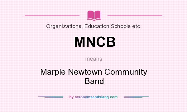 What does MNCB mean? It stands for Marple Newtown Community Band