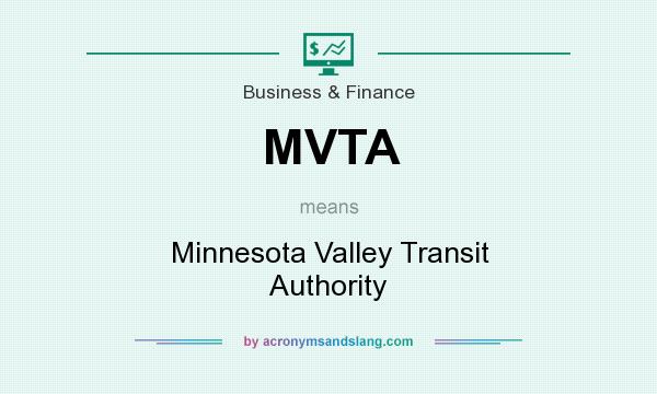 What does MVTA mean? It stands for Minnesota Valley Transit Authority
