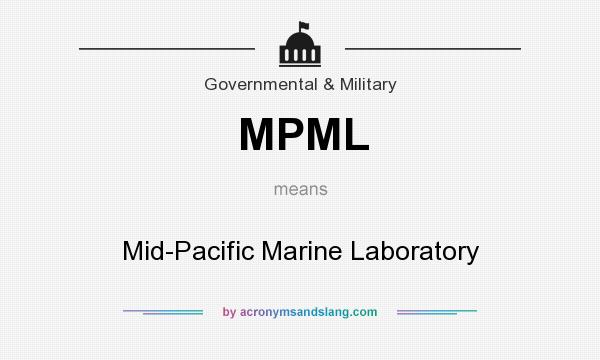 What does MPML mean? It stands for Mid-Pacific Marine Laboratory
