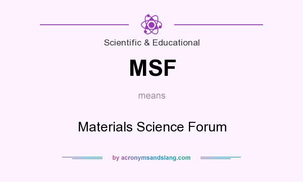 What does MSF mean? It stands for Materials Science Forum