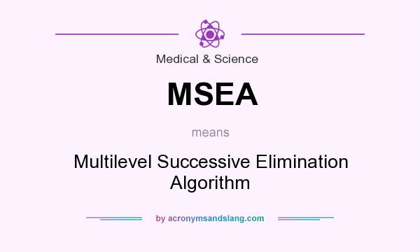 What does MSEA mean? It stands for Multilevel Successive Elimination Algorithm