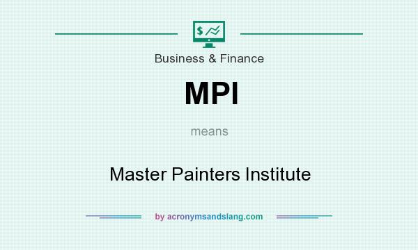 What does MPI mean? It stands for Master Painters Institute