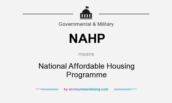 What does NAHP mean? It stands for National Affordable Housing Programme