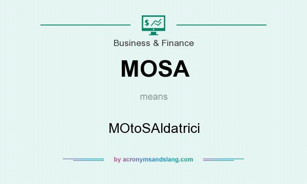 What does MOSA mean? It stands for MOtoSAldatrici