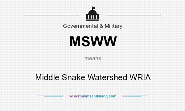 What does MSWW mean? It stands for Middle Snake Watershed WRIA