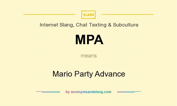 What does MPA mean? It stands for Mario Party Advance