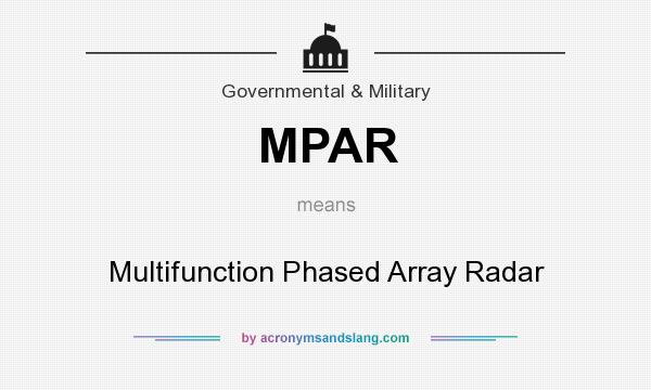 What does MPAR mean? It stands for Multifunction Phased Array Radar