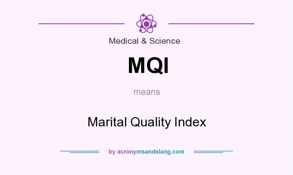 What does MQI mean? It stands for Marital Quality Index