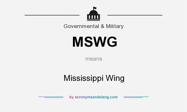 What does MSWG mean? It stands for Mississippi Wing