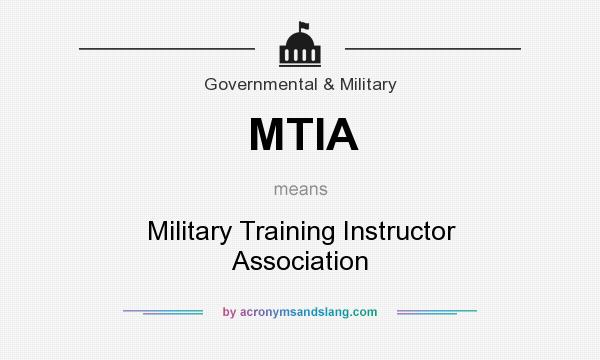 What does MTIA mean? It stands for Military Training Instructor Association