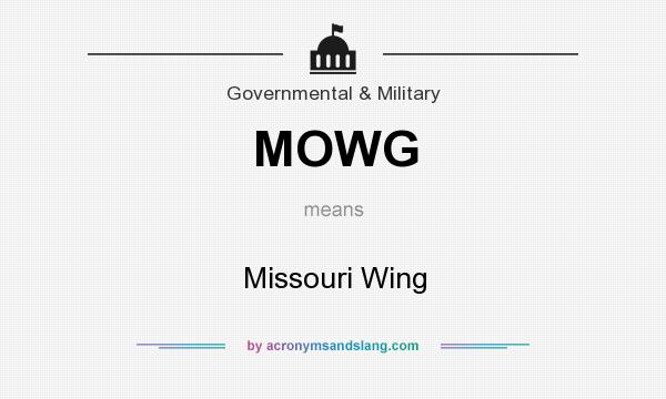 What does MOWG mean? It stands for Missouri Wing