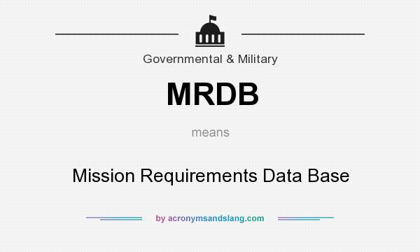 What does MRDB mean? It stands for Mission Requirements Data Base