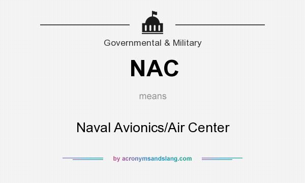 What does NAC mean? It stands for Naval Avionics/Air Center