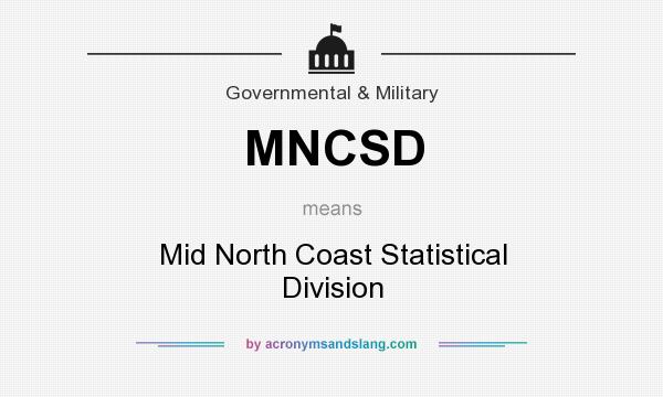 What does MNCSD mean? It stands for Mid North Coast Statistical Division