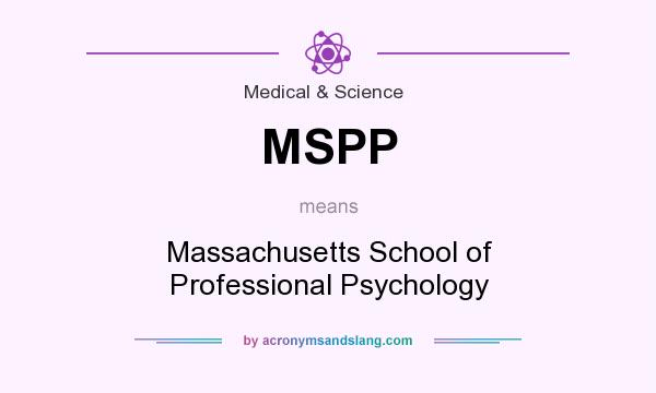 What does MSPP mean? It stands for Massachusetts School of Professional Psychology
