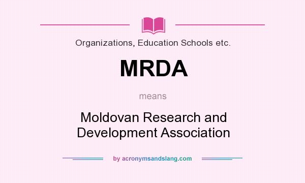 What does MRDA mean? It stands for Moldovan Research and Development Association