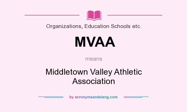 What does MVAA mean? It stands for Middletown Valley Athletic Association