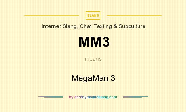What does MM3 mean? It stands for MegaMan 3