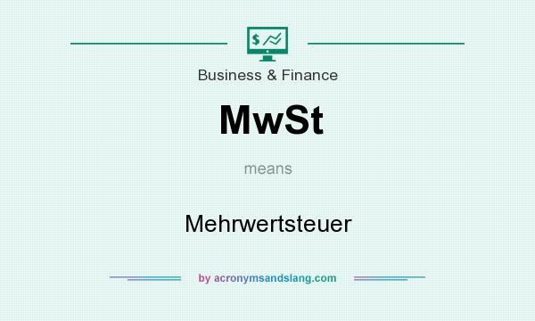 What does MwSt mean? It stands for Mehrwertsteuer